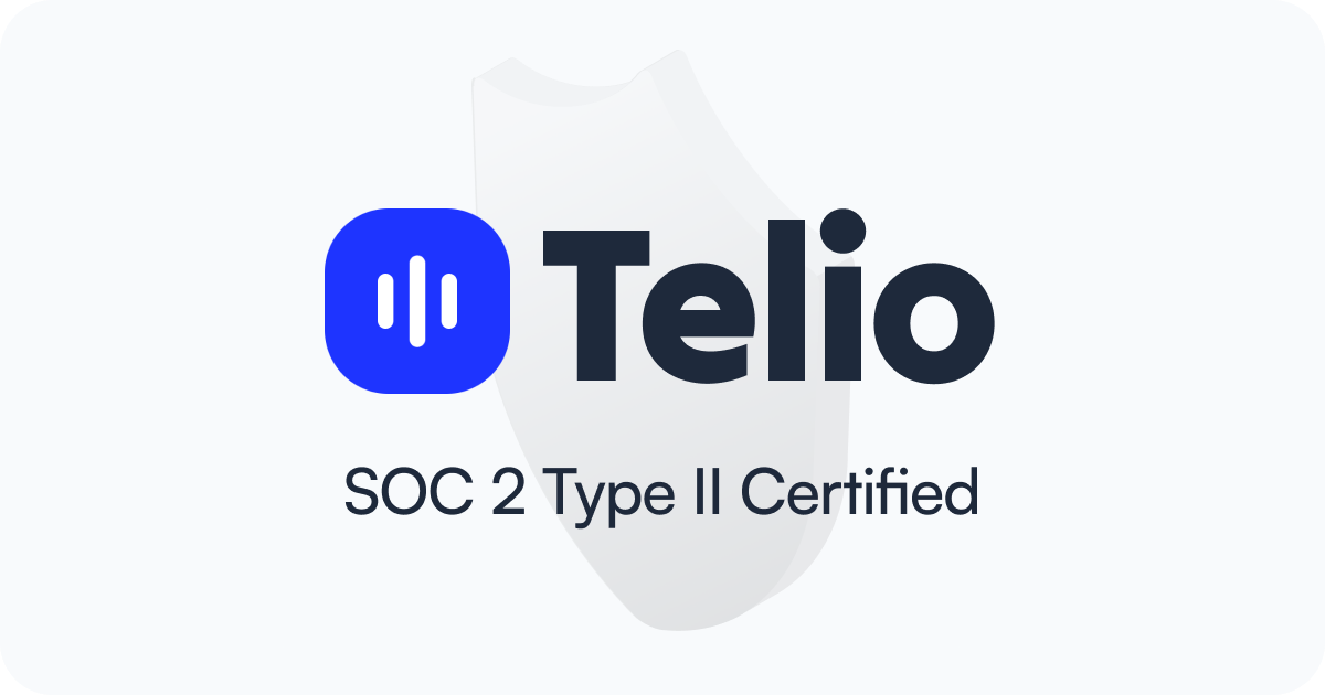 Telio Achieves SOC 2 Type II Compliance: Secure 24/7 AI Agents